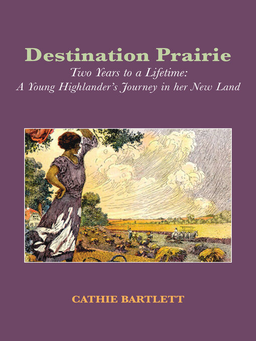Title details for Destination Prairie by Cathie Bartlett - Available